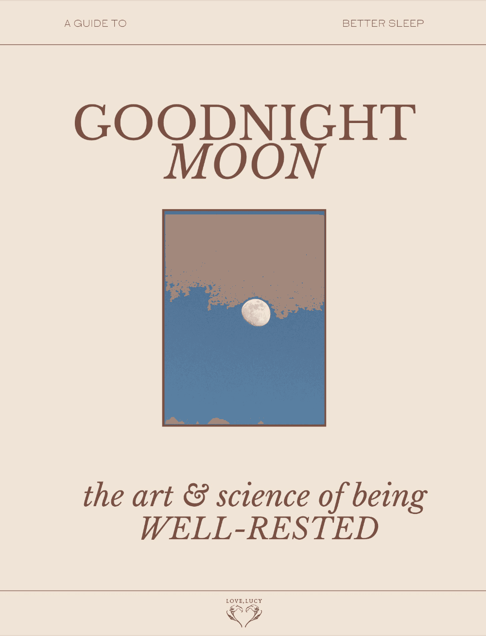 Goodnight Moon — The Art and Science of Being Well-Rested